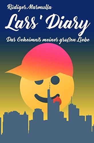 Lars' Diary: Das Geheimnis meiner großen Liebe