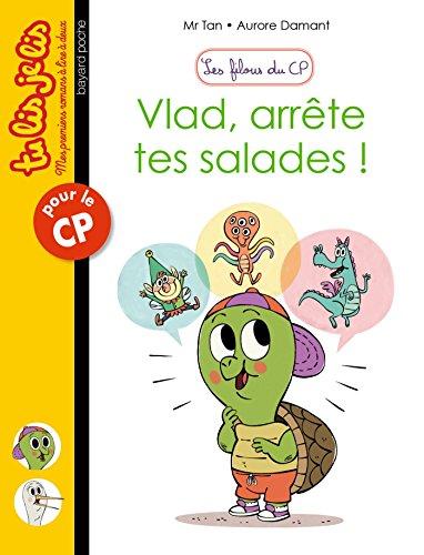 Les filous du CP. Vlad, arrête tes salades