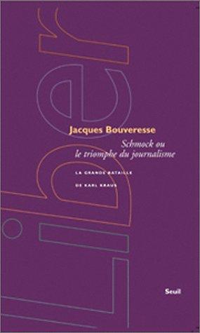 Schmock ou Le triomphe du journalisme : la grande bataille de Karl Kraus