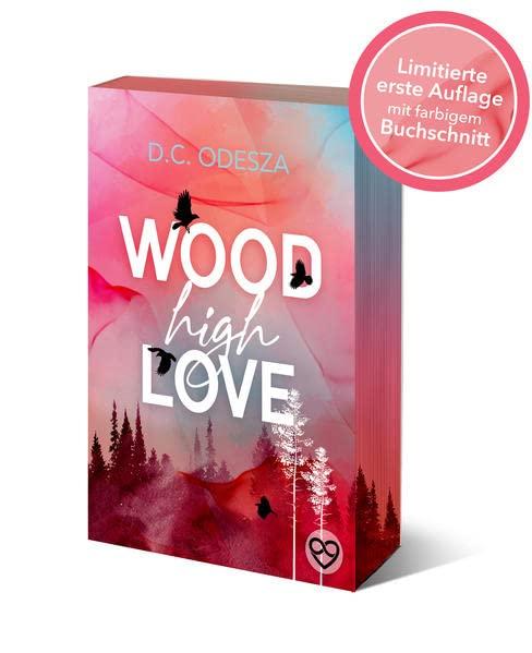 Wood High Love: (Limitierte Ausgabe) (Wood Love)