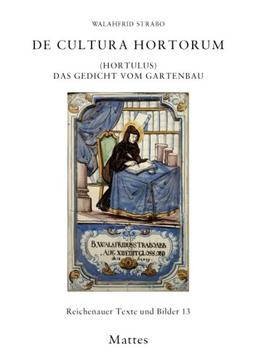 De cultura hortorum (Hortulus): Das Gedicht vom Gartenbau