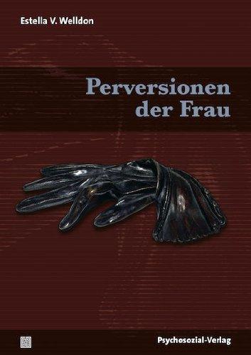 Perversionen der Frau