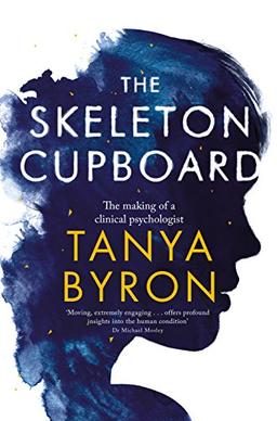 The Skeleton Cupboard: The making of a clinical psychologist