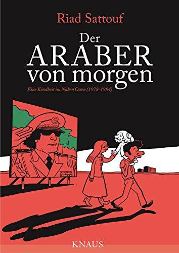 Der Araber von morgen: Eine Kindheit im Nahen Osten (1978-1984), Graphic Novel