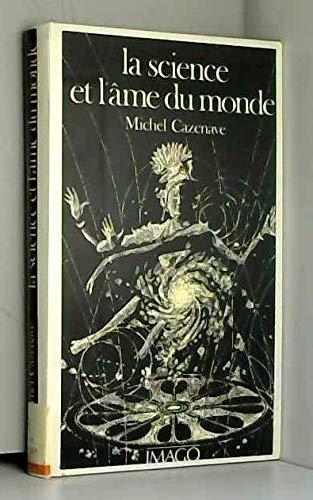 La Science et l'âme du monde