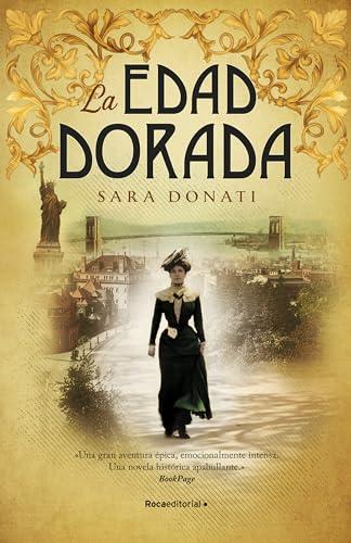 La edad dorada (Novela histórica)