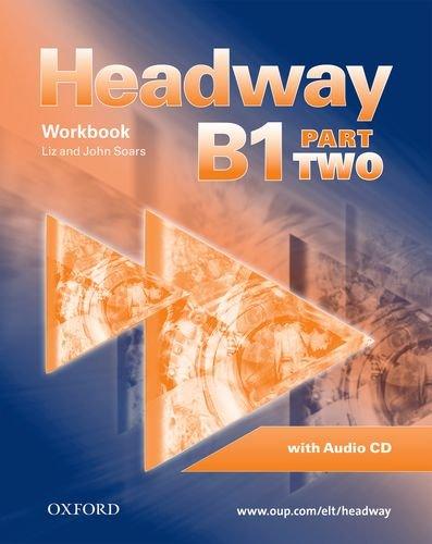 Headway: CEF-Edition. Level B1, Part 2. Workbook, CD und CD-ROM