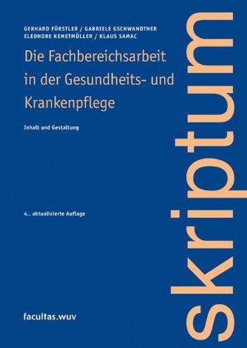 Die Fachbereichsarbeit in der Gesundheits- und Krankenpflege: Inhalt und Gestaltung