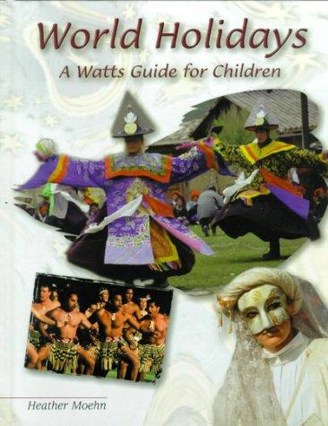 World Holidays: A Watts Guide for Children (Watts Reference)