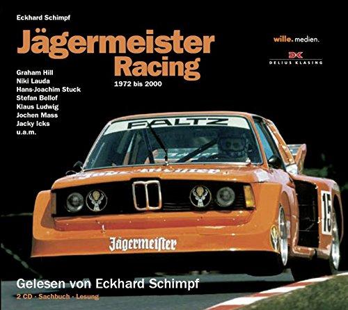 Jägermeister Racing (Hörbuch): 1972 bis 2000: Hörbuch