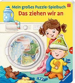 Mein großes Puzzle-Spielbuch: Das ziehen wir an