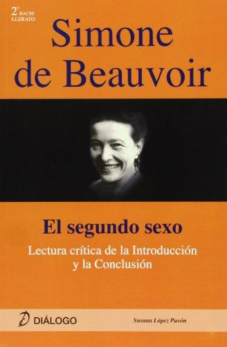 Simone de Beauvoir : lecturas críticas a la introducción y conclusión de "El segundo sexo" (Filosofia - Dialogo)