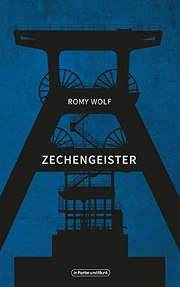 Zechengeister: Fantasy-Historien-Roman aus dem Ruhrgebiet