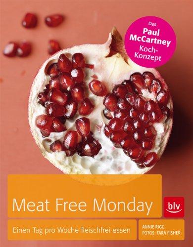 Meat Free Monday: Einen Tag pro Woche fleischfrei essen