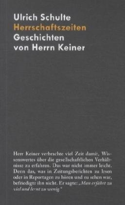 Herrschaftszeiten: Geschichten von Herrn Keiner