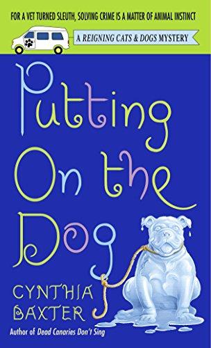 Putting on the Dog (Reigning Cats and Dogs Mystery, Band 2)