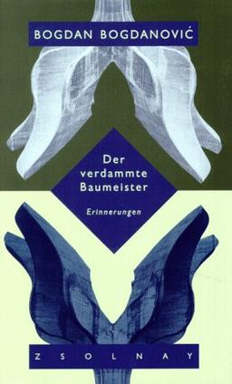 Der verdammte Baumeister: Erinnerungen