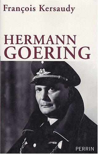 Hermann Goering : le deuxième homme du IIIe Reich