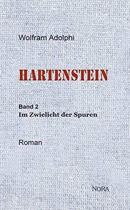 HARTENSTEIN: Band 2: Im Zwielicht der Spuren