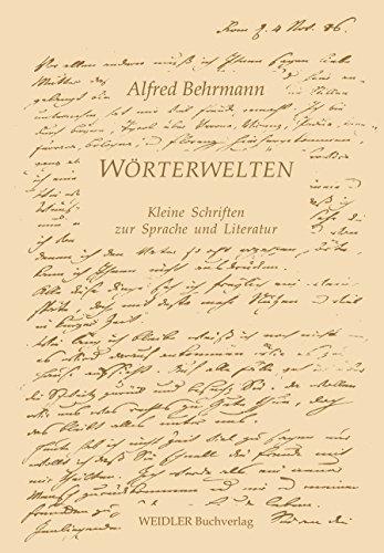 WÖRTERWELTEN: Kleine Schriften zur Sprache und Literatur