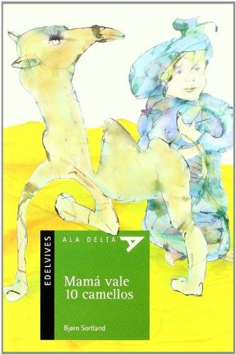 Mamá vale 10 camellos (Ala Delta - Serie verde, Band 45)