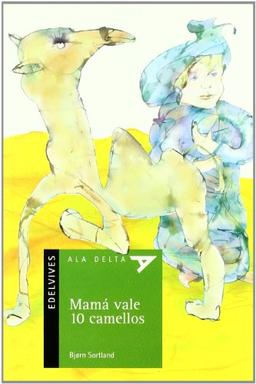 Mamá vale 10 camellos (Ala Delta - Serie verde, Band 45)