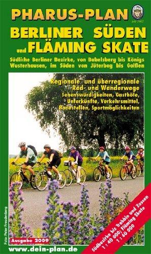 Pharus-Plan Berliner Süden und Fläming-Skate: Südliches Berlin und das Umland bis Blankensee und Zossen im Maßstab 1: 40 000; Fläming Skate 1: 60 000