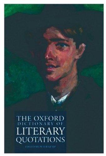 The Oxford Dictionary of Literary Quotations (Oxford Paperback Reference)