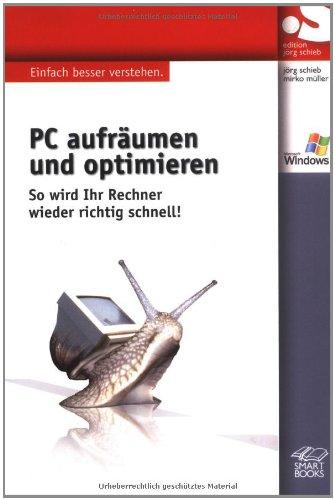 PC aufräumen und optimieren: So wird Ihr Rechner wieder richtig schnell