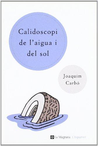 Calidoscopi de l'aigua i del sol (OTROS LA MAGRANA, Band 39)