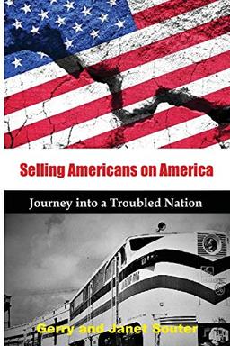 Selling Americans on America: Journey into a Troubled Nation