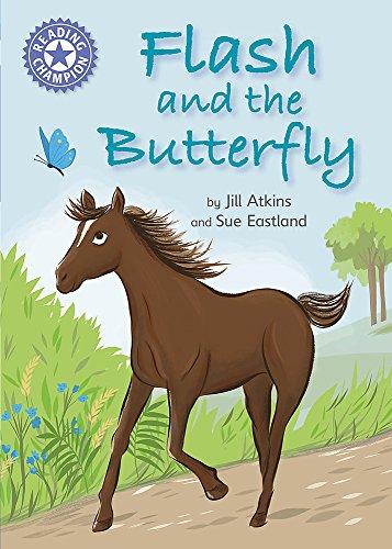 Flash and the Butterfly: Independent Reading Purple 8 (Reading Champion, Band 142)