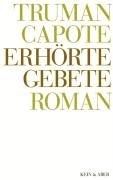 Truman Capote - Werke: Erhörte Gebete: Bd 8