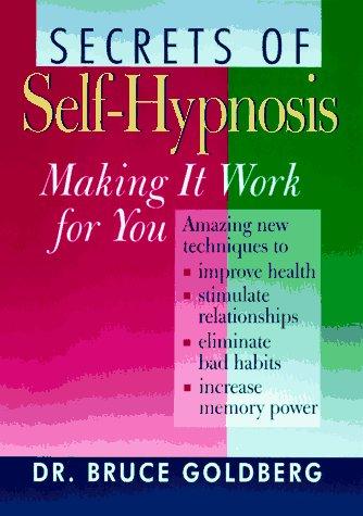 Secrets of Self-Hypnosis: Making It Work for You