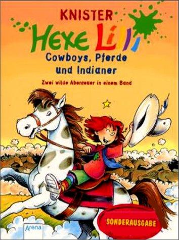 Hexe Lilli, Cowboys, Pferde und Indianer