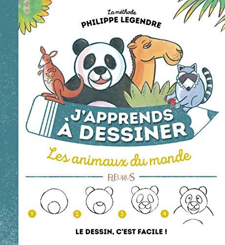 J'apprends à dessiner les animaux du monde : le dessin, c'est facile !