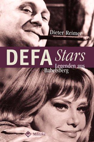 DEFA-Stars. Legenden aus Babelsberg