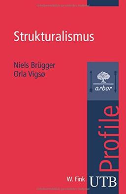 Strukturalismus. UTB Profile