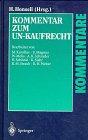 Kommentar zum UN-Kaufrecht: Übereinkommen der Vereinten Nationen über Verträge über den Internationalen Warenkauf (CISG)