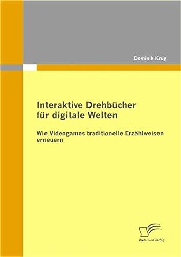 Interaktive Drehbücher für digitale Welten: Wie Videogames traditionelle Erzählweisen erneuern