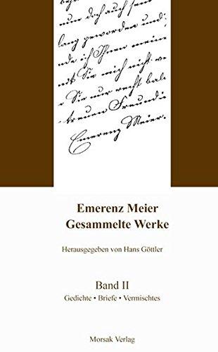 Emerenz Meier - Gesammelte Werke, Band 2: Gedichte, Briefe, Vermischtes