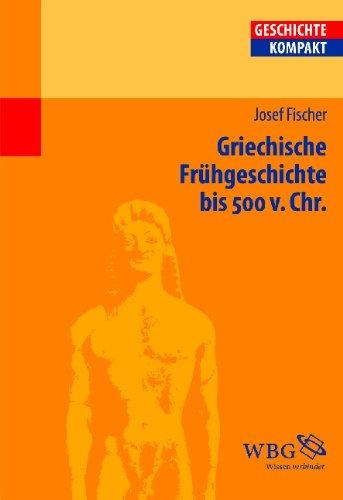 Griechische Frühgeschichte bis 500 v. Chr