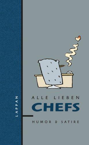 Alle liebe Chefs