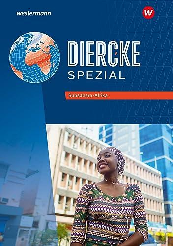 Diercke Spezial - Aktuelle Ausgabe für die Sekundarstufe II: Subsahara-Afrika: Sekundarstufe 2