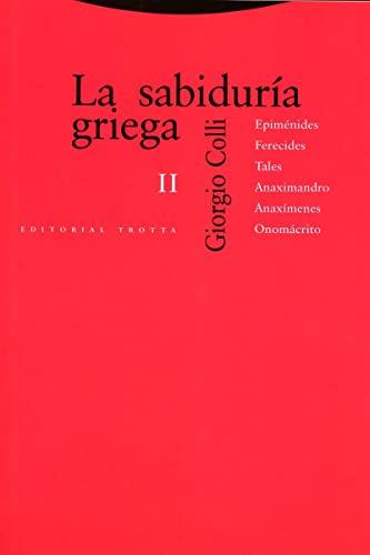 La sabiduría griega II: Epiménides, Ferecides, Tales, Anaximandro, Anaxímenes, Onomácrito (Estructuras y Procesos. Filosofía)