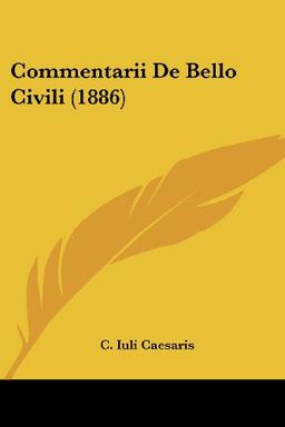 Commentarii De Bello Civili (1886)