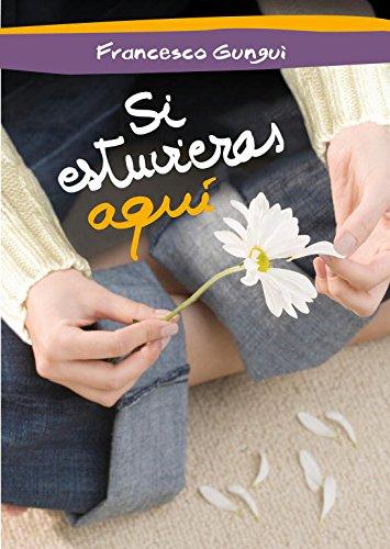 Si estuvieras aquí (Alice y Lucas, una historia de amor)