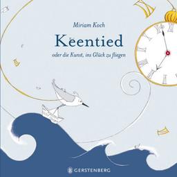 Keentied - oder die Kunst, ins Glück zu fliegen