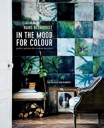 In the Mood for Colour: Inspiring ideas for creative interiors