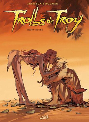 Trolls de Troy. Vol. 18. Pröfy blues